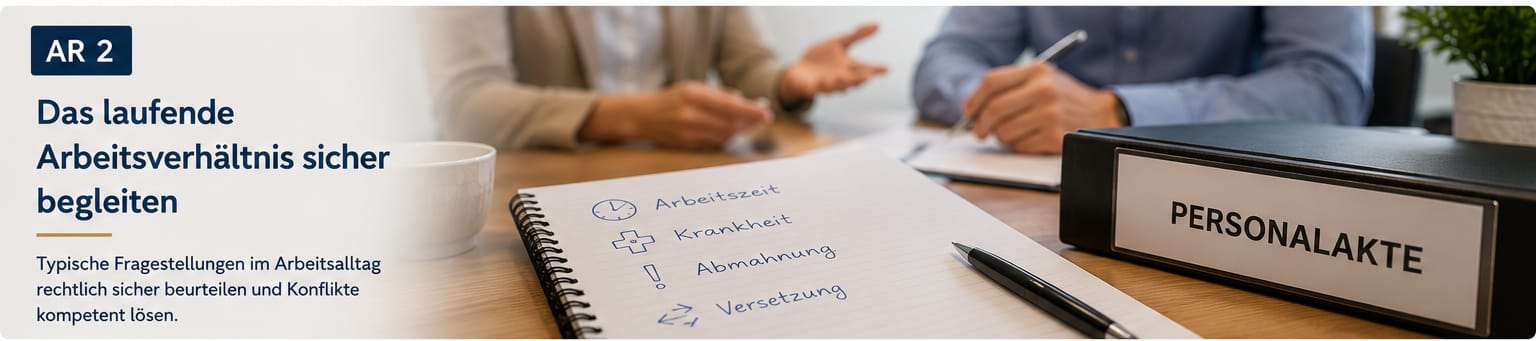 AR 2 – Das laufende Arbeitsverhältnis sicher begleiten
